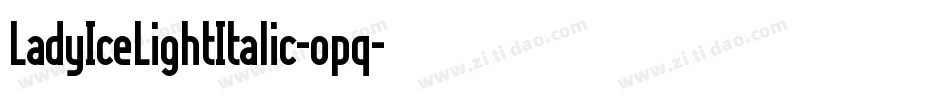 LadyIceLightItalic-opq字体转换