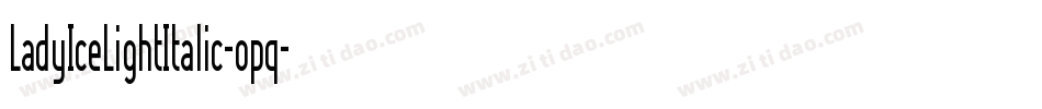 LadyIceLightItalic-opq字体转换