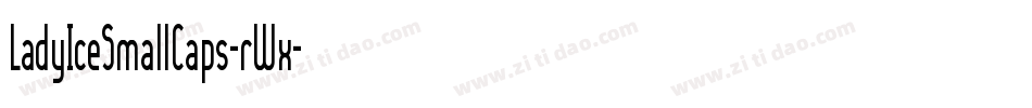 LadyIceSmallCaps-rWx字体转换