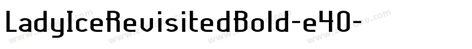 LadyIceRevisitedBold-e4O字体转换