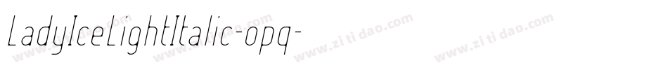 LadyIceLightItalic-opq字体转换