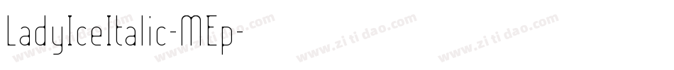 LadyIceItalic-MEp字体转换