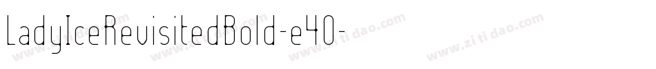 LadyIceRevisitedBold-e4O字体转换