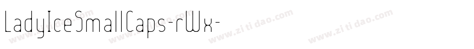 LadyIceSmallCaps-rWx字体转换