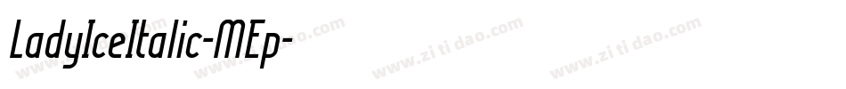 LadyIceItalic-MEp字体转换