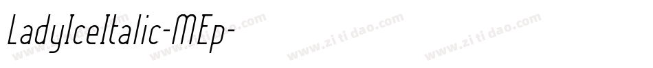 LadyIceItalic-MEp字体转换