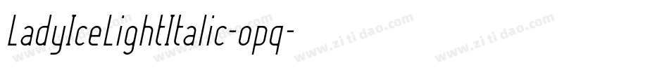 LadyIceLightItalic-opq字体转换