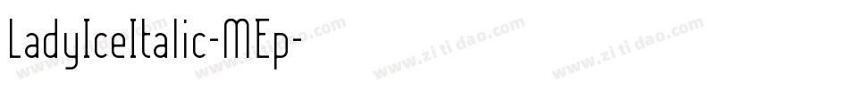 LadyIceItalic-MEp字体转换