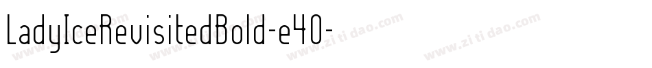 LadyIceRevisitedBold-e4O字体转换