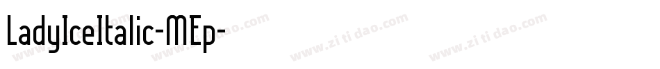 LadyIceItalic-MEp字体转换