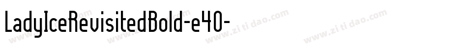 LadyIceRevisitedBold-e4O字体转换