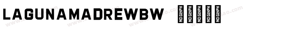 LagunaMadreWBW字体转换