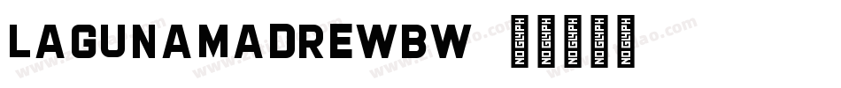 LagunaMadreWBW字体转换