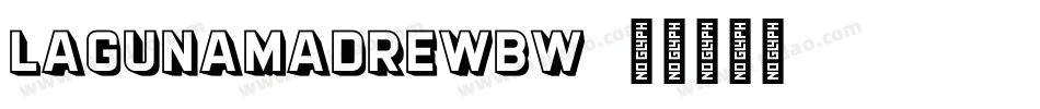 LagunaMadreWBW字体转换