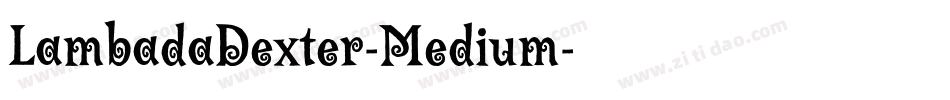LambadaDexter-Medium字体转换