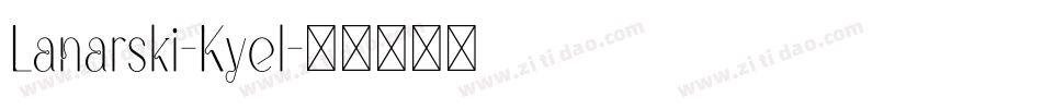 Lanarski-Kyel字体转换