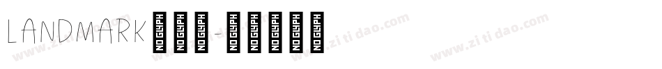 LANDMARK生成器字体转换