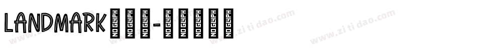 LANDMARK生成器字体转换