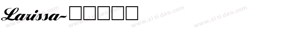 Larissa字体转换