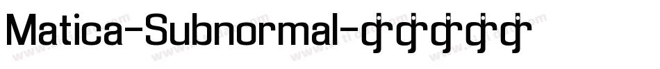 Matica-Subnormal字体转换