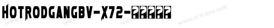 HotRodGangBv-X72字体转换