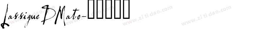 LassigueDMato字体转换