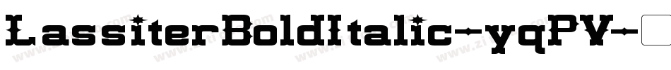 LassiterBoldItalic-yqPV字体转换
