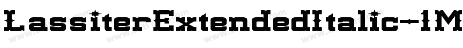 LassiterExtendedItalic-1M5v字体转换