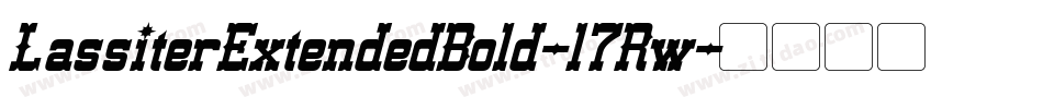 LassiterExtendedBold-l7Rw字体转换