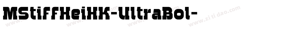 MStiffHeiHK-UltraBol字体转换