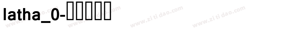 latha_0字体转换