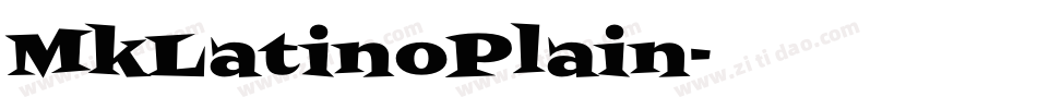 MkLatinoPlain字体转换