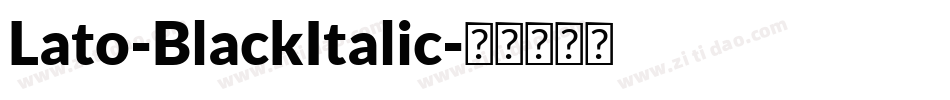 Lato-BlackItalic字体转换