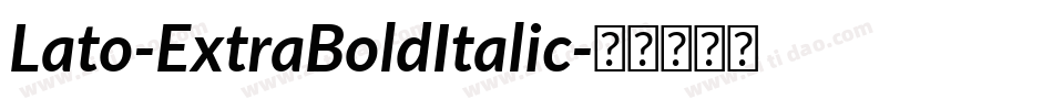 Lato-ExtraBoldItalic字体转换