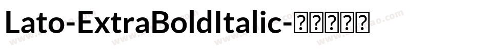 Lato-ExtraBoldItalic字体转换