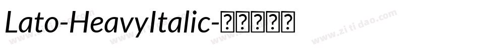 Lato-HeavyItalic字体转换