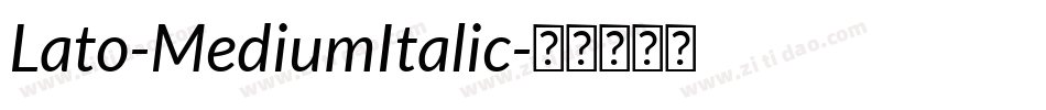 Lato-MediumItalic字体转换