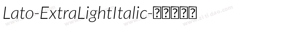 Lato-ExtraLightItalic字体转换