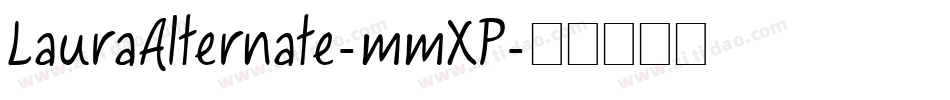 LauraAlternate-mmXP字体转换