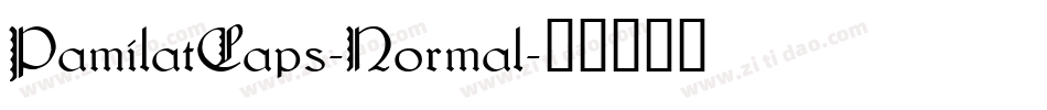 PamilatCaps-Normal字体转换