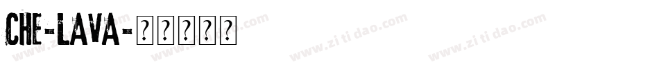 CHE-LAVA字体转换