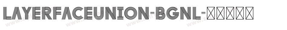 Layerfaceunion-BGnl字体转换