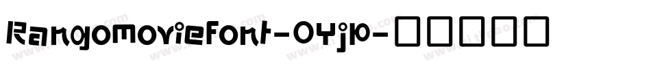 Rangomoviefont-OYjP字体转换