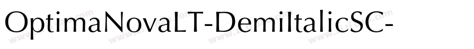 OptimaNovaLT-DemiItalicSC字体转换 OptimaNovaLT-DemiItalicSC字体转换