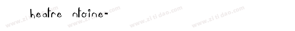 TLTheatreAntoine字体转换