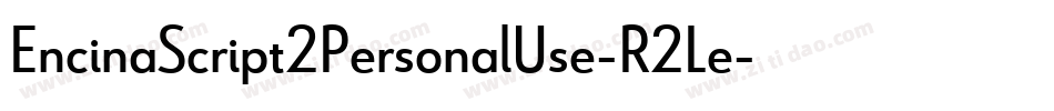 EncinaScript2PersonalUse-R2Le字体转换