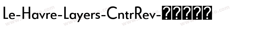 Le-Havre-Layers-CntrRev字体转换
