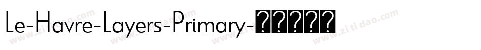 Le-Havre-Layers-Primary字体转换