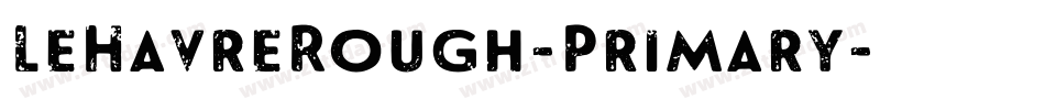 LeHavreRough-Primary字体转换