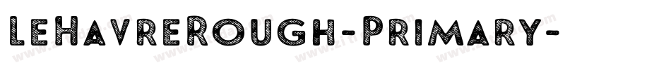 LeHavreRough-Primary字体转换